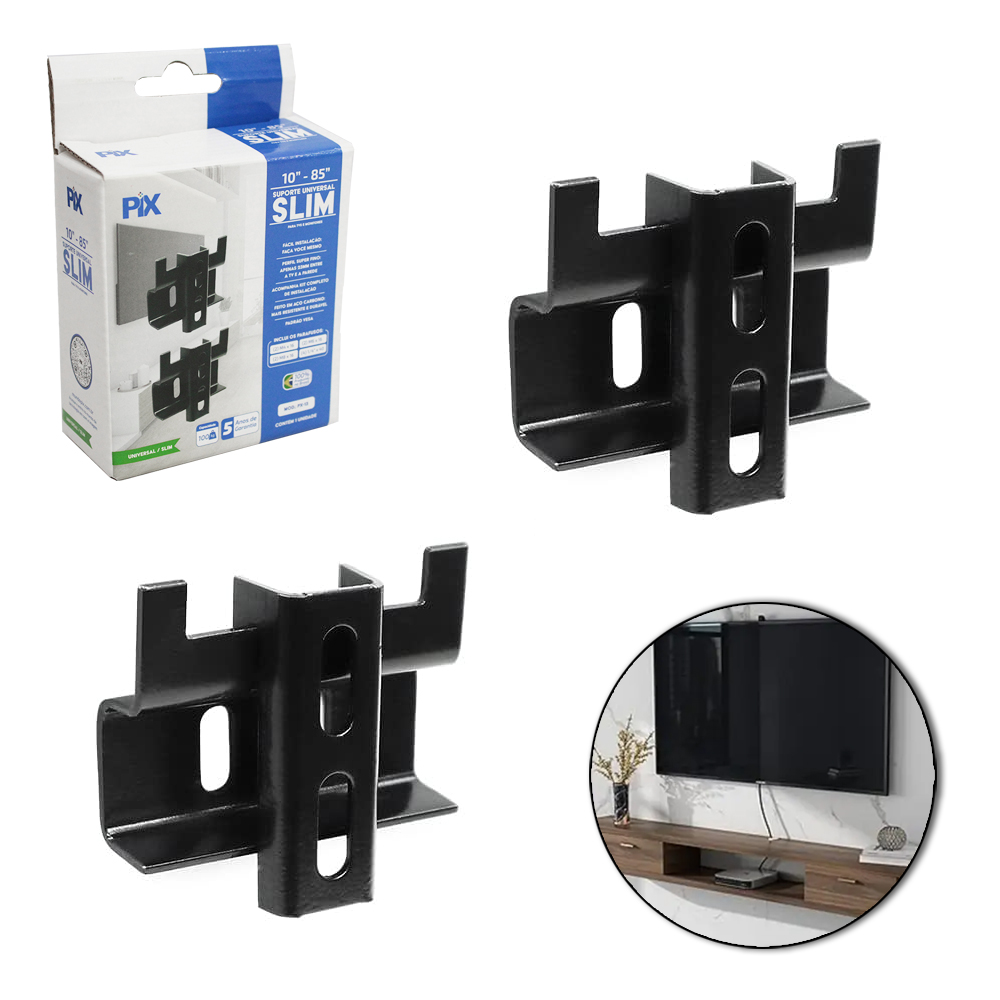 SUPORTE PARA TV DE 10'' A 85'' FIXO UNIVERSAL SLIM PIX