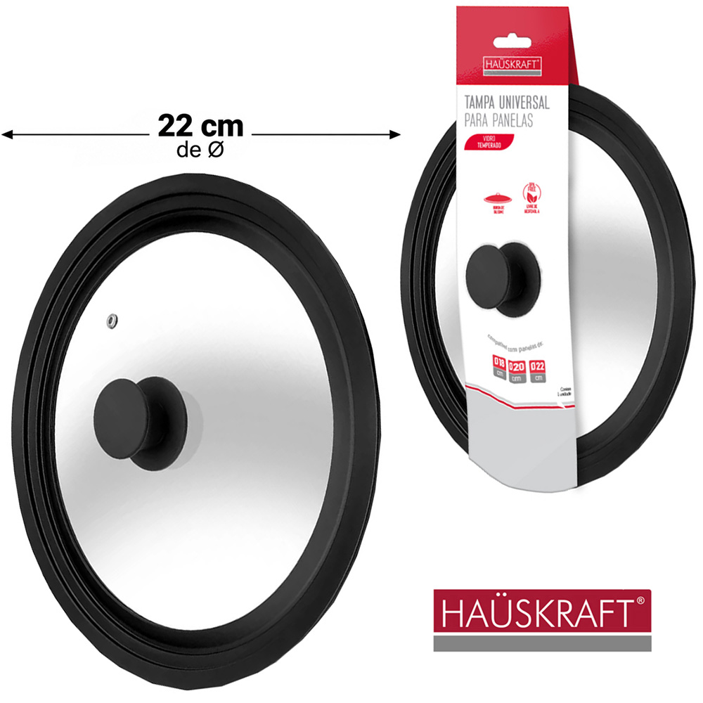 TAMPA UNIVERSAL DE VIDRO TEMPERADO / SILICONE PARA PANELA 18 / 20 / 22CM DE Ø COM POMEL / PUXADOR HAUSKRAFT 